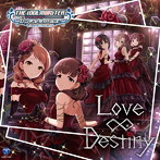 THE IDOLM@STER CINDERELLA GIRLS STARLIGHT MASTER 06 Love∞Destiny/牧野由依（佐久間まゆ）/渕上舞（北条加蓮）/津田美波（小日向美穂）/青木瑠璃子（多田李衣菜）/大空直美（緒方智絵里）