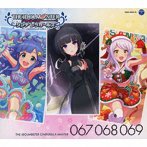 THE IDOLM@STER CINDERELLA MASTER 067-069 白雪千夜、浅利七海、イヴ・サンタクロース/関口理咲（白雪千夜）/井上ほの花（浅利七海）/松永あかね（イヴ・サンタクロース）