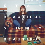 STAY BEAUTIFUL STAY BEAUTIFUL（通常盤）/和氣あず未