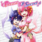 O.P.E.N FANTASY/Pile（Please）＆AINA（Secret）