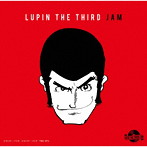LUPIN THE THIRD JAM-ルパン三世REMIX-/ルパン三世JAM CREW