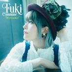 Welcome！（通常盤）/Fuki Commune