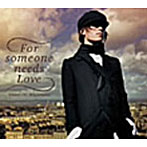 For someone needs Love/宮本駿一