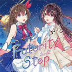 Futurity Step（初回限定ときのそら盤）/SorAZ