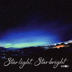 Star light，Star bright（ナノ盤）/ナノ