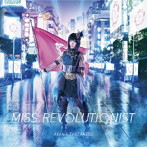 Miss.Revolutionist（初回限定盤）（DVD付）/竹達彩奈
