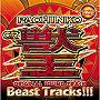 王者降臨！！超豪華主題歌曲＋演出BGM PACHINKO CR 獣王 Original Sound Track「BEAST TRACKS！！！」