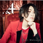 .A（初回限定盤）（DVD付）/松岡侑李