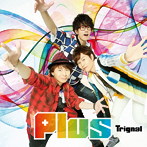 Plus（通常盤）/Trignal