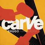 5周年記念アルバム「carVe」（通常盤）/仲村宗悟
