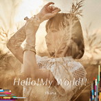 TVアニメ『ナイツ＆マジック』OP主題歌「Hello！My World！！」（アーティスト盤）/fhana