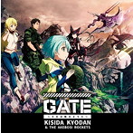 GATE〜それは暁のように〜（アニメ盤）（DVD付）/岸田教団＆THE 明星ロケッツ