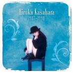 Hiroko Kasahara 1987-1998/笠原弘子