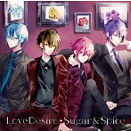 Sugar＆Spice（Spice盤）/LoveDesire
