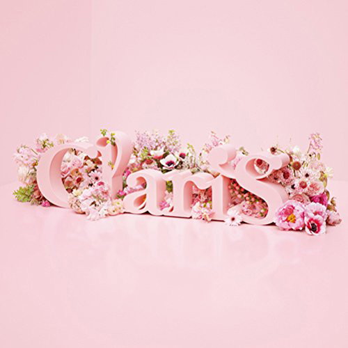 ClariS～SINGLE BEST 1st～（完全生産限定盤）/ClariS