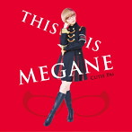 THIS IS MEGANE（初回限定盤）/Cutie Pai