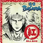TVアニメーション「戦国BASARA」音楽絵巻〜紅盤 燃えよ、我が魂！〜