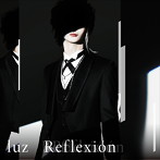 Reflexion（通常盤）/luz