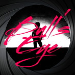Bull’s eye（ナノ ver.）/ナノ