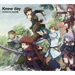 Knew day（TVアニメ『灰と幻想のグリムガル』オープニング・テーマ）/（K）NoW NAME