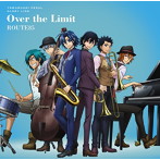 弱虫ペダル GLORY LINE 第2クールEDテーマ「Over the Limit」/ROUTE85