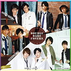 ラジ友presents【DOUBLE DARE COVERS（ダブルディア・カバーズ）】/山中真尋/白井悠介/伊東健人/中島ヨシキ/高橋英則/濱野大輝/山谷祥生/高塚智人/河西健吾/寺島惇太