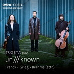 フランク、グリーグ、伝ブラームス:ピアノ三重奏曲集
