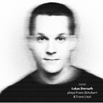 ルーカス・シュテルナート/シューベルト:さすらい人幻想曲＆リスト:巡礼の年 第2年「イタリア」