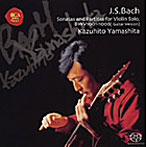 山下和仁/バッハ:無伴奏ヴァイオリンソナタ