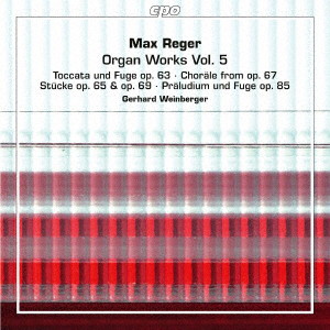 ヴァインベルガー/レーガー:オルガン作品集 第5集