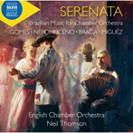 Serenata セレナータ 小管弦楽のためのブラジル音楽集