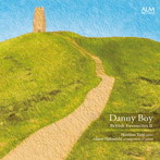 辻裕久/なかにしあかね/Danny Boy-イギリス愛唱歌集II-
