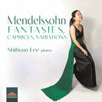 メンデルスゾーン:幻想曲、カプリス、変奏曲
