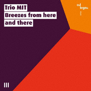 TRIO MIT:Breezes from here