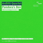 アルディッティ弦楽四重奏団/PANDORA’S BOX