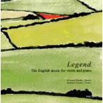 岡田光樹/小沢麻由子/イギリス近代ヴァイオリン作品集〜レジェンド〜