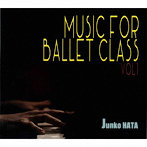 秦絢子/MUSIC FOR BALLET CLASS VOL.1