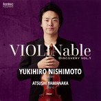 西本幸弘/VIOLINable ディスカバリー vol.1