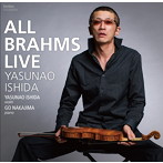 石田泰尚/ALL BRAHMS LIVE
