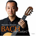 益田正洋/BACH on Guitar 2