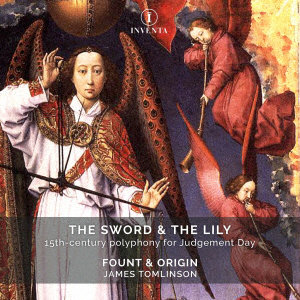 The Sword ＆ The Lily 最後の審判のための15世紀のポリフォニー