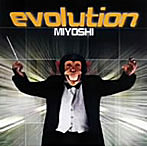 MIYOSHI/evolution