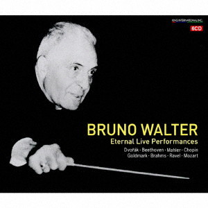 ブルーノ・ワルター/ワルター不滅のライヴ