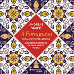 シュタイアー/A Portuguesa〜ポルトガル風の〜イベリアの協奏曲とソナタ集