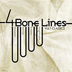 4 Bone Lines/4 Bone Lines，Vol.1‘CLASSICS’