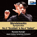 沼尻竜典/メンデルスゾーン:交響曲第3番「スコットランド」＆第4番「イタリア」