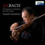 豊嶋泰嗣/バッハ:無伴奏ヴァイオリン・ソナタ＆パルティータ BWV 1001-1006