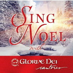 グローリエ・デイ・カントレス/クリスマスを歌おう