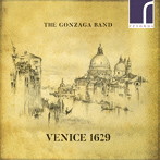 ゴンザガ・バンド/Venice 1629-ヴェネツィア1629年