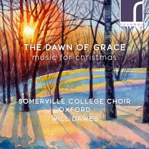 The Dawn of Grace 恵みの夜明け クリスマスの音楽